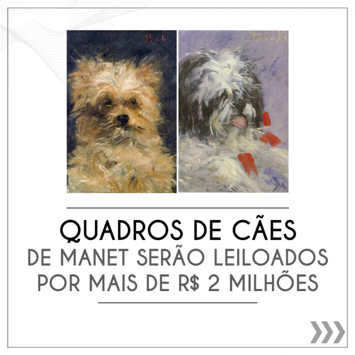 Quadros de cães de Manet serão leiloados por mais de R$ 2 milhões