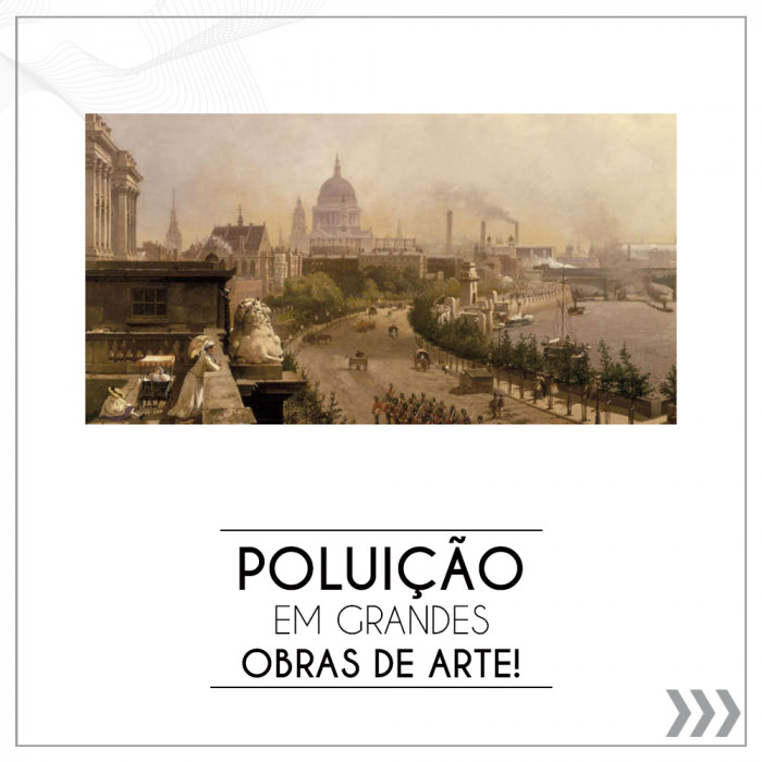 Poluição em grandes obras de arte!